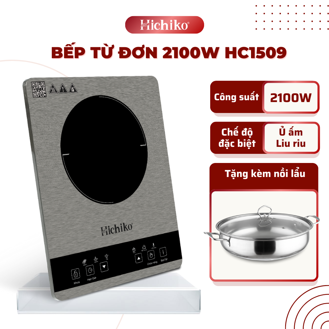 Bếp từ đơn Hichiko HC-1509 (2100W- kèm bát lẩu)